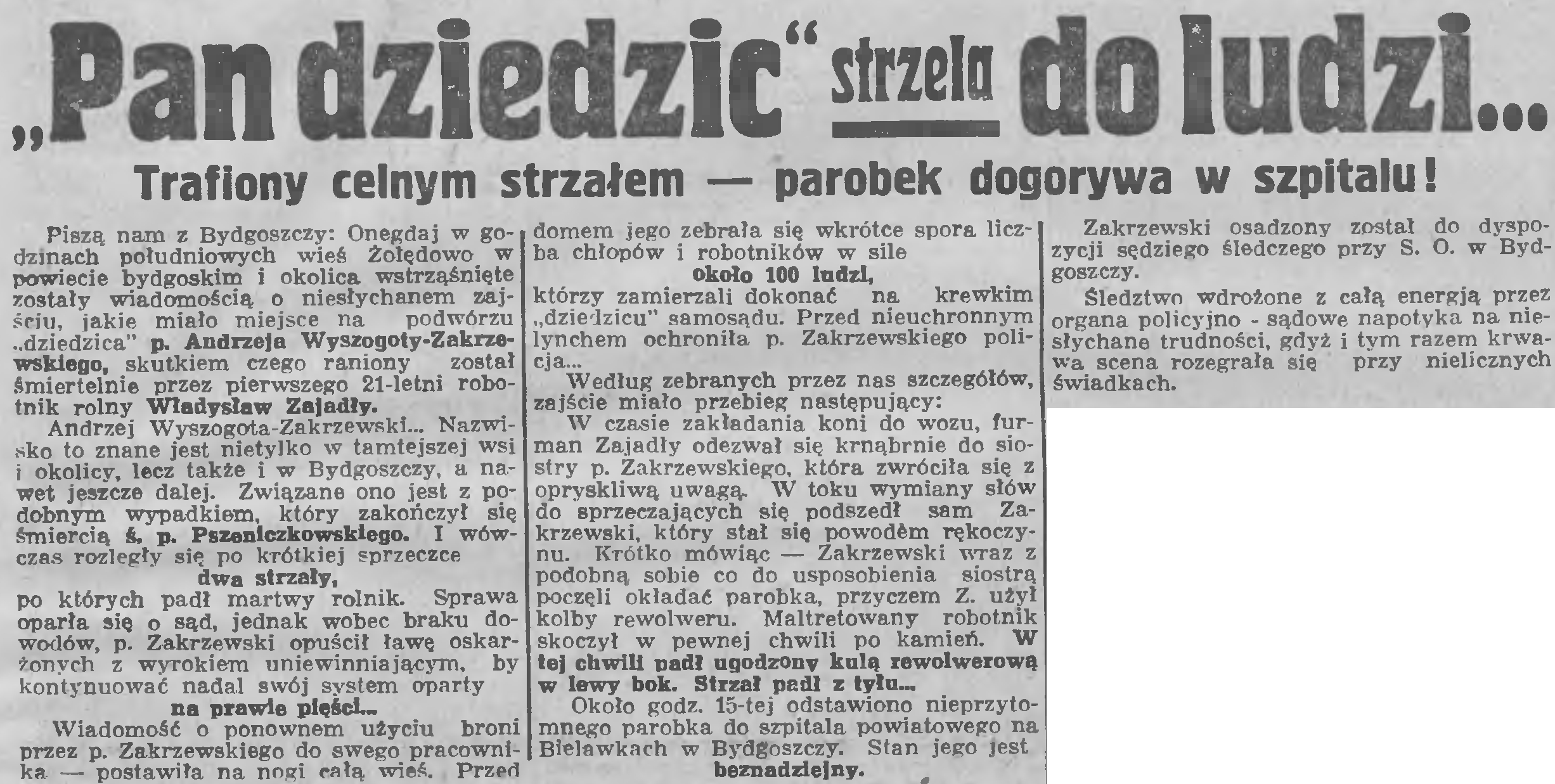 Pan dziedzic strzela do ludzi… Trafiony celnym strzałem — parobek dogorywa w szpitalu! (14.06.1933)