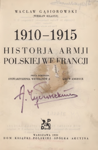 Historja Armji Polskiej we Francji [T.1] 1910–1915 (1931)