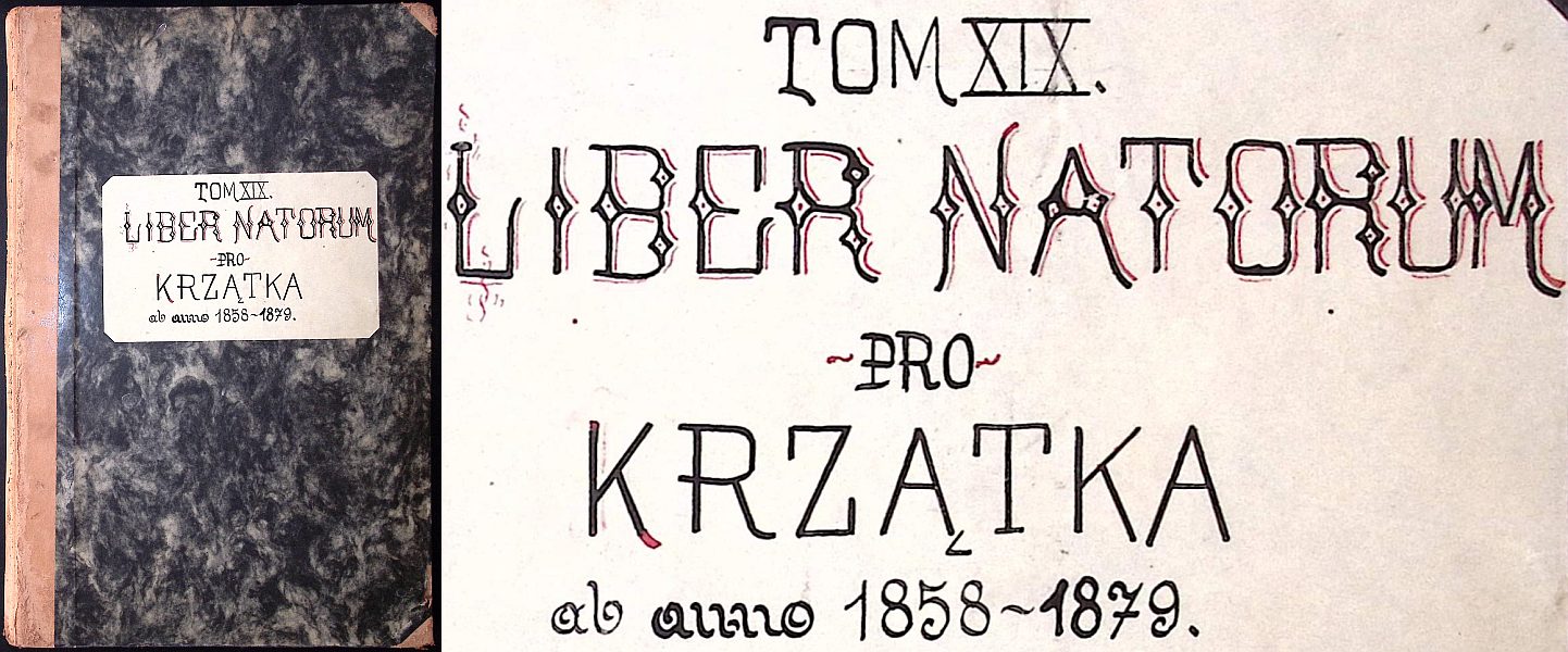 Tom XIX. Liber Natorum ~pro~ Krzątka ab anno 1858~1879