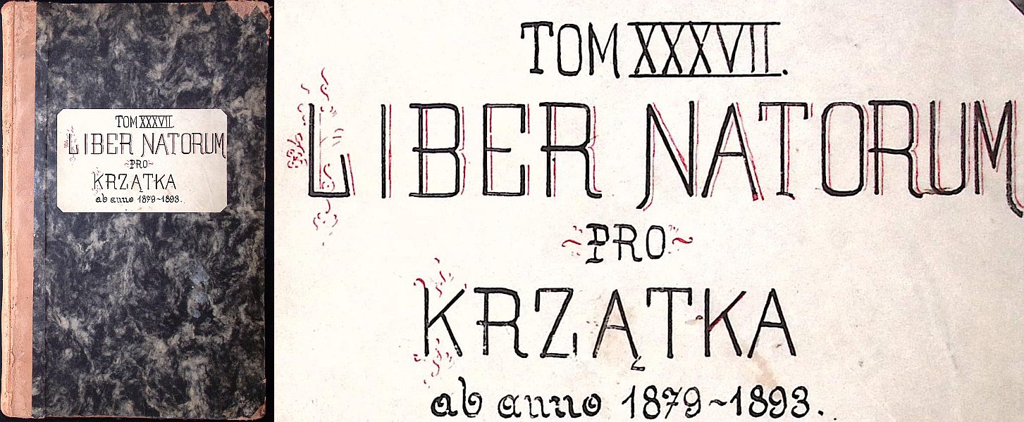 Tom XXXVII. Liber Natorum ~pro~ Krzątka ab anno 1879~1893