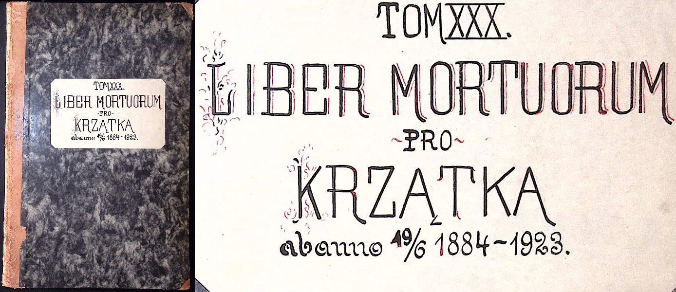 Tom XXX. Liber Mortuorum pro Krzątka ab anno ¹⁹∕₆ 1884–1923