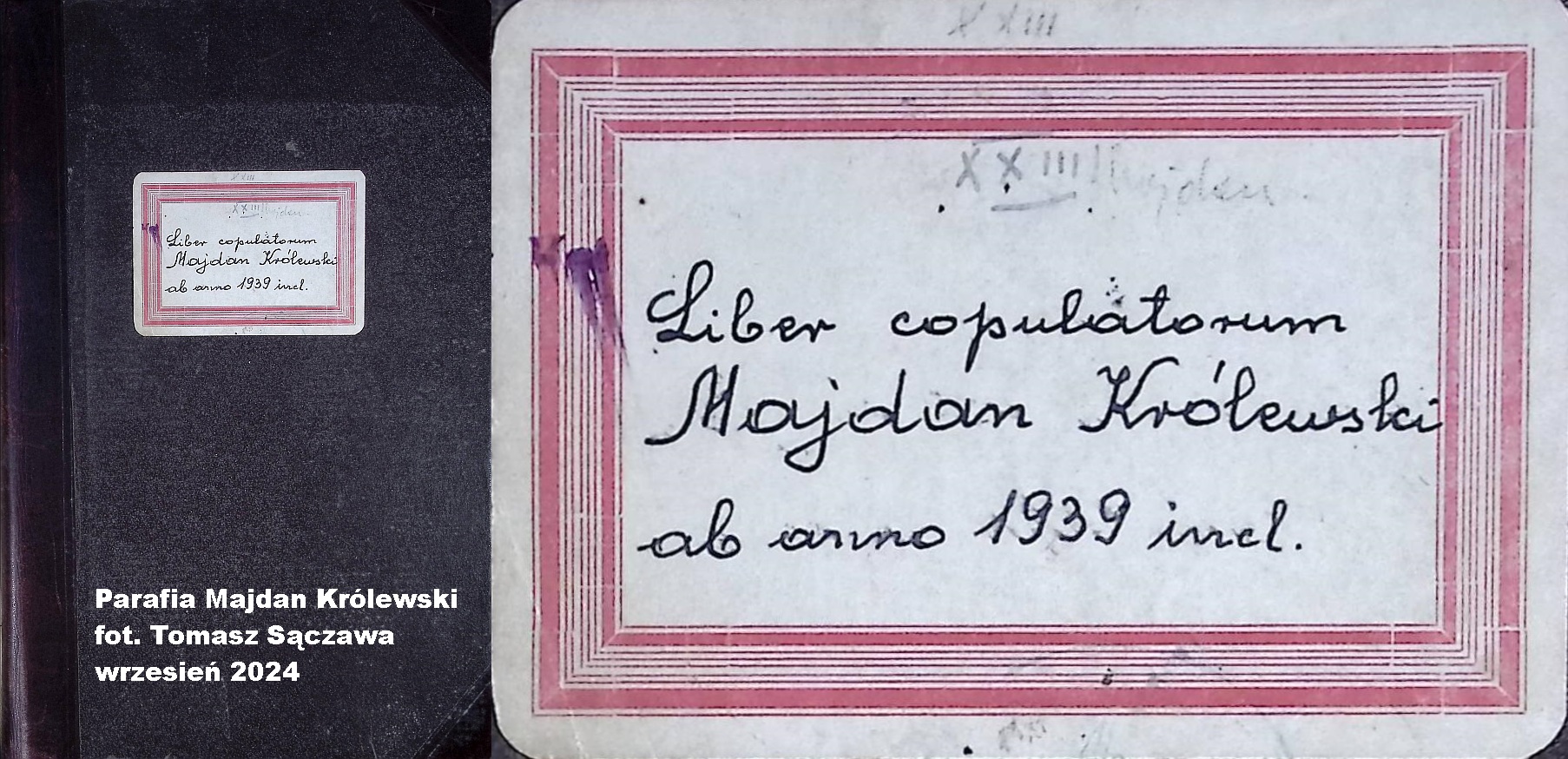 XXIII Liber copulatorum Majdan Królewski ab anno 1939 ind.