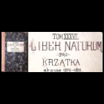 Tom XXXVII. Liber Natorum ~pro~ Krzątka ab anno 1879~1893 Majdan Królewski [MR16881]